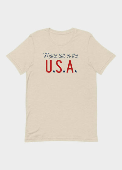 MADE TALL IN THE USA T-SHIRT
