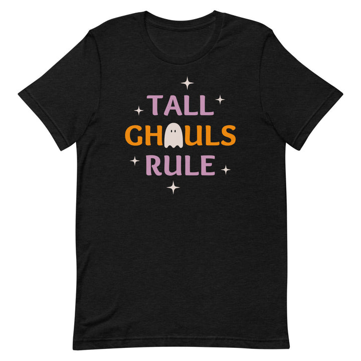 Tall Ghouls Rule T-Shirt