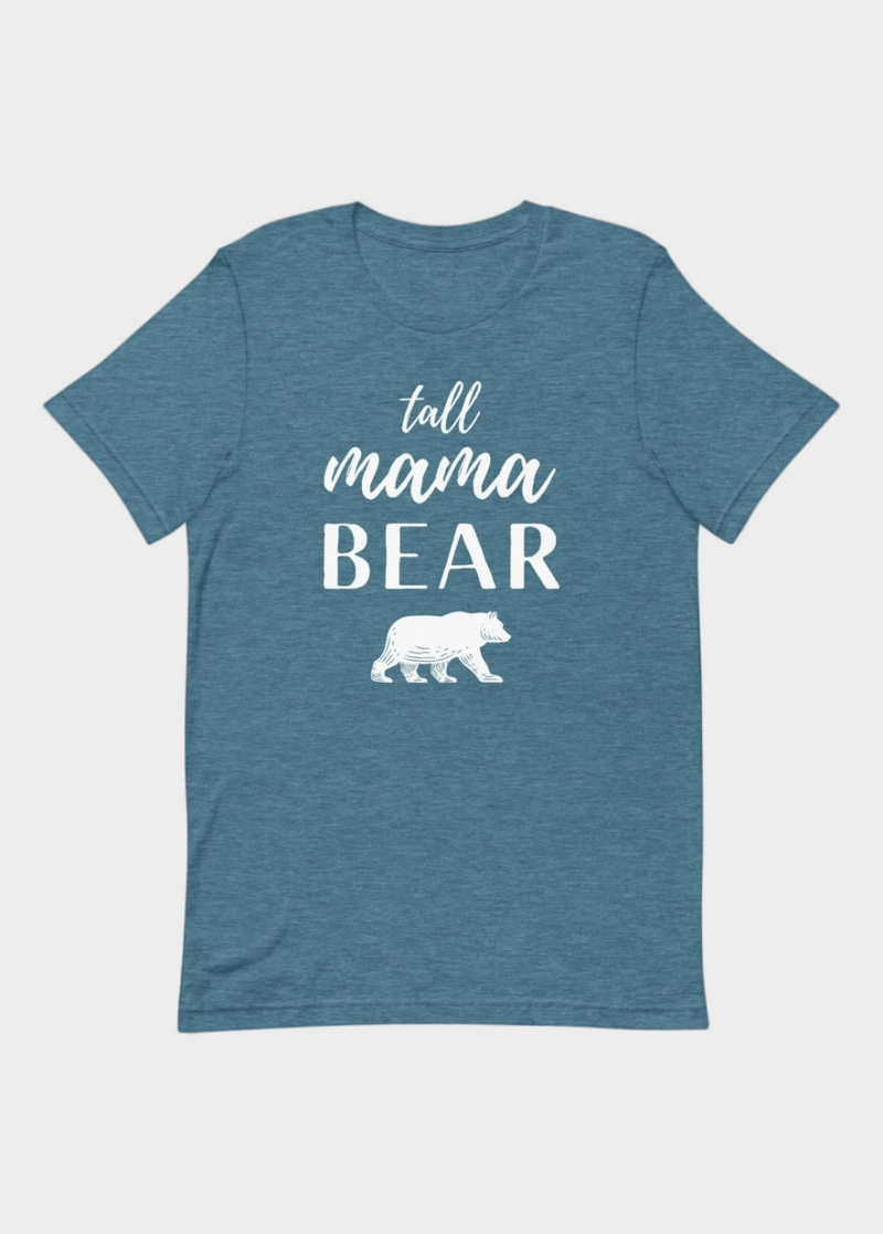 TALL MAMA BEAR T-SHIRT