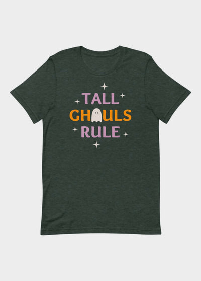 TALL GHOULS RULE T-SHIRT