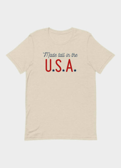 MADE TALL IN THE USA T-SHIRT