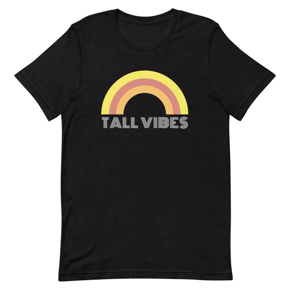 Tall Vibes Rainbow T-Shirt