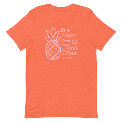 BE A PINEAPPLE T-SHIRT