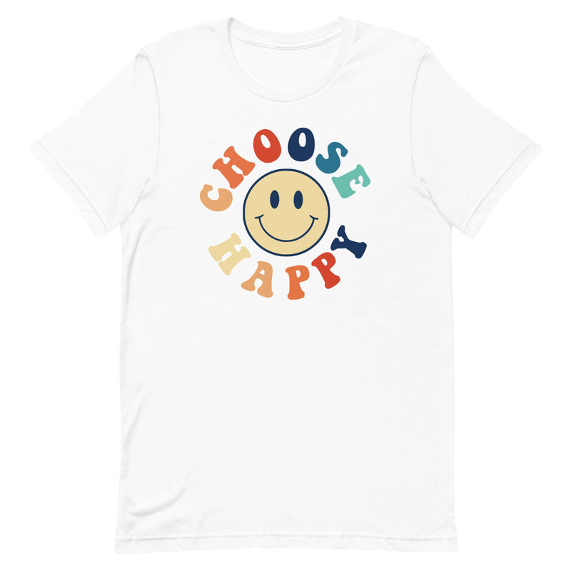 CHOOSE HAPPY T-SHIRT