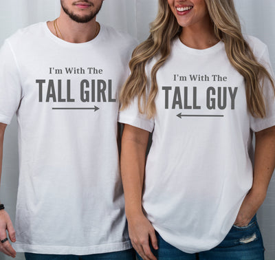 I'M WITH THE TALL GIRL T-SHIRT (FINAL SALE)