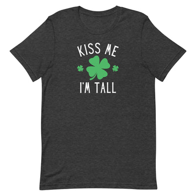 KISS ME I'M TALL T-SHIRT (FINAL SALE)