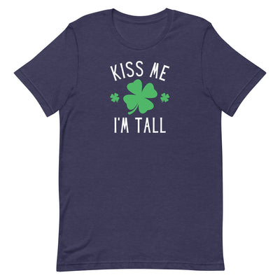 KISS ME I'M TALL T-SHIRT