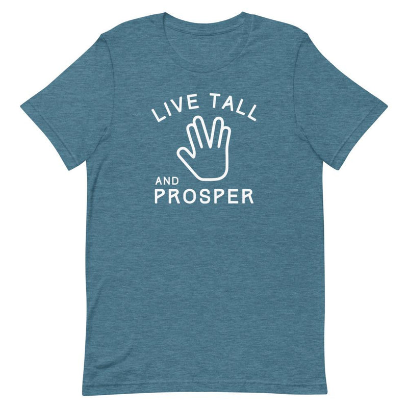 LIVE TALL AND PROSPER T-SHIRT (FINAL SALE)