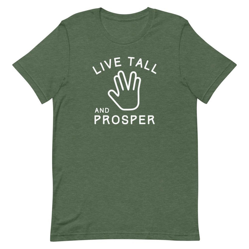 LIVE TALL AND PROSPER T-SHIRT (FINAL SALE)