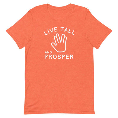 LIVE TALL AND PROSPER T-SHIRT (FINAL SALE)