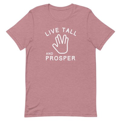 LIVE TALL AND PROSPER T-SHIRT (FINAL SALE)