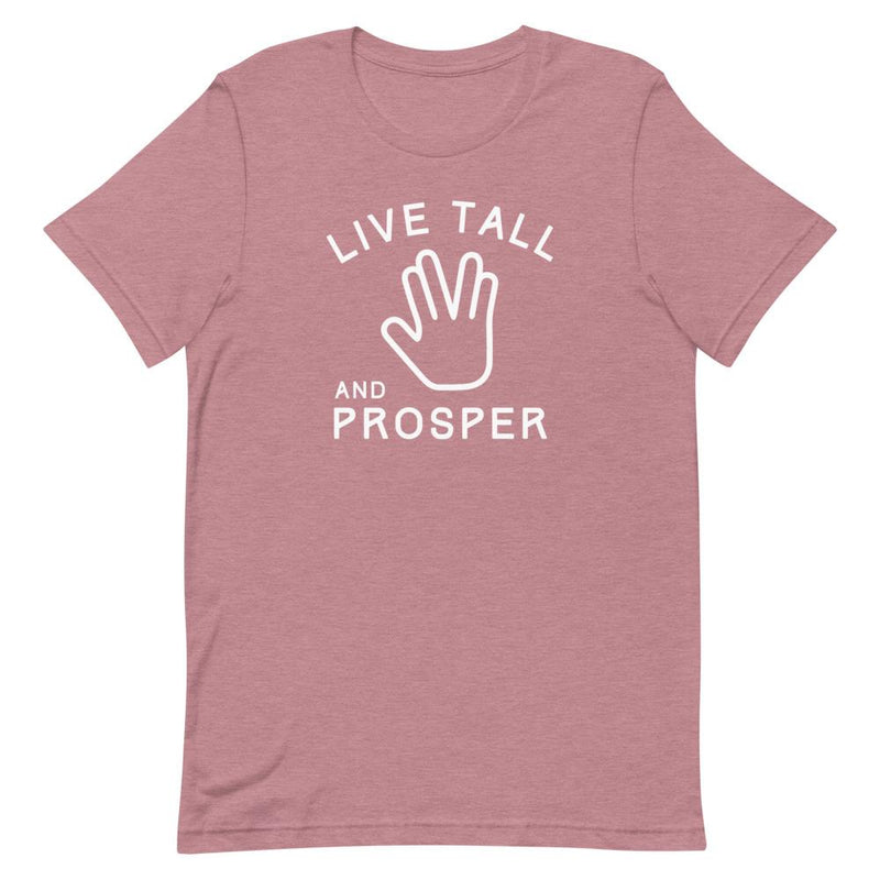 LIVE TALL AND PROSPER T-SHIRT (FINAL SALE)