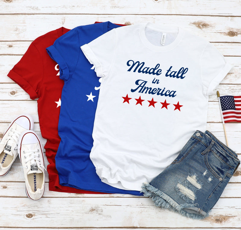 MADE TALL IN AMERICA T-SHIRT