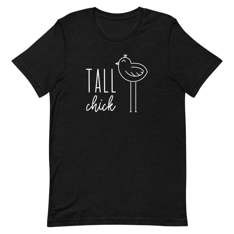 TALL CHICK T-SHIRT