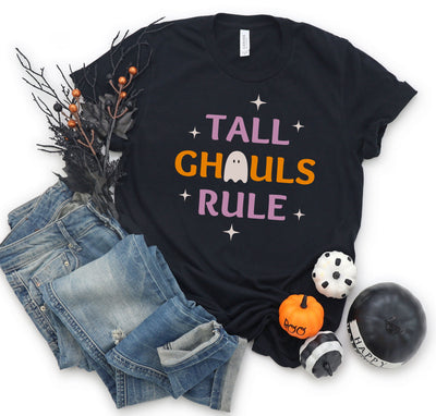 TALL GHOULS RULE T-SHIRT