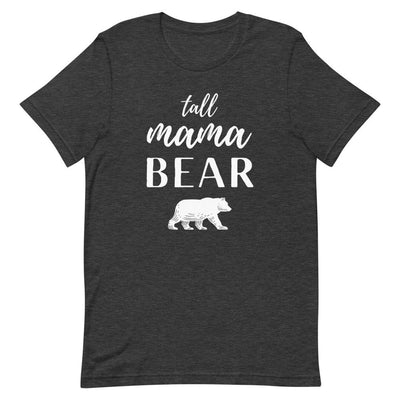 TALL MAMA BEAR T-SHIRT