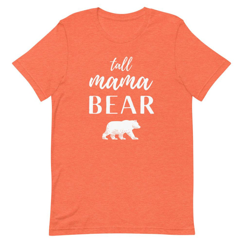 TALL MAMA BEAR T-SHIRT