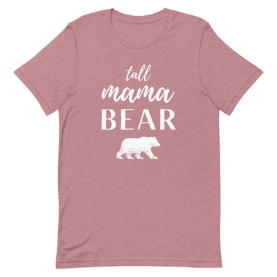 TALL MAMA BEAR T-SHIRT