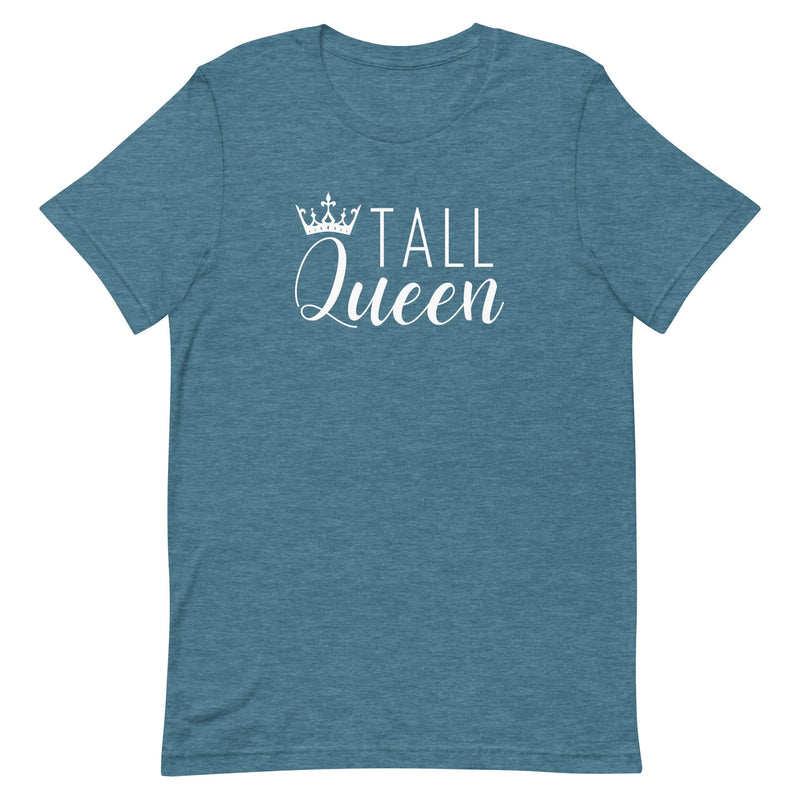 Tall Queen T-Shirt in Deep Teal Heather.