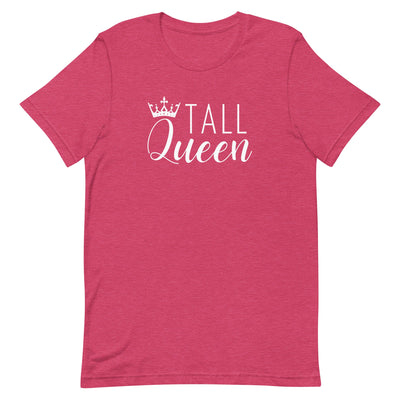 Tall Queen T-Shirt in Raspberry Heather.