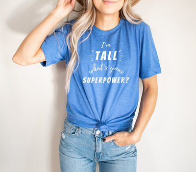 TALL SUPERPOWER T-SHIRT