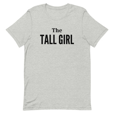 THE TALL GIRL T-SHIRT