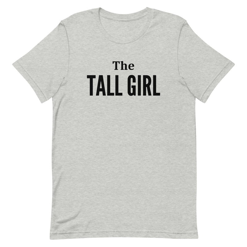 THE TALL GIRL T-SHIRT