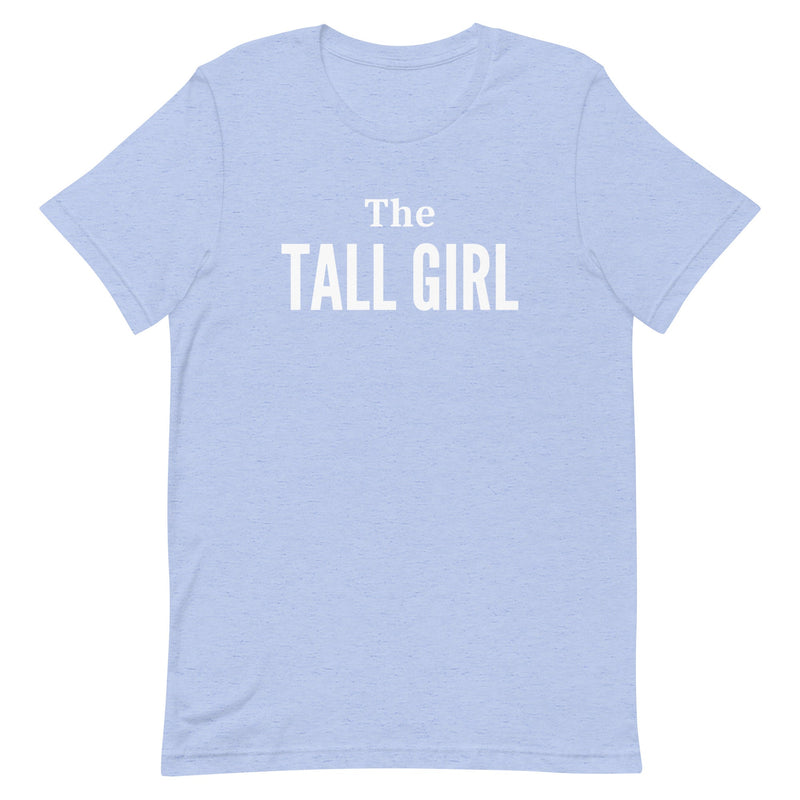 THE TALL GIRL T-SHIRT