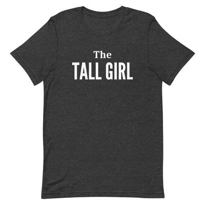 THE TALL GIRL T-SHIRT