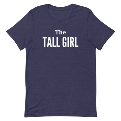 THE TALL GIRL T-SHIRT