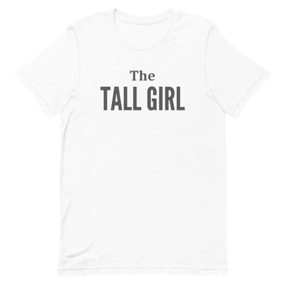 THE TALL GIRL T-SHIRT