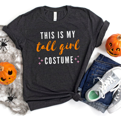 THIS IS MY TALL GIRL COSTUME T-SHIRT