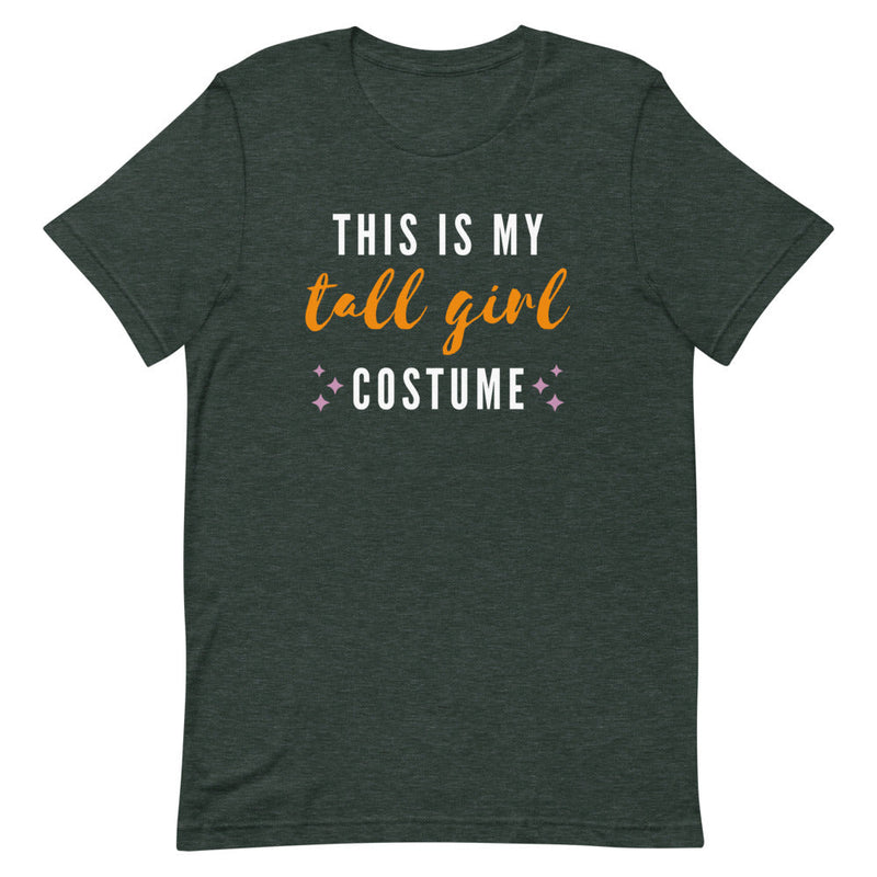 THIS IS MY TALL GIRL COSTUME T-SHIRT (FINAL SALE)