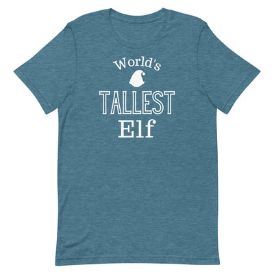World's Tallest Elf Christmas Shirt in Deep Teal Heather.